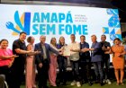 Senador Davi e o Governador Clécio lançam Amapá sem Fome